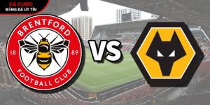 Soi kèo Brentford vs Wolves, 3h ngày 17/3 – Ngoại hạng Anh tại www.babypoule.nl